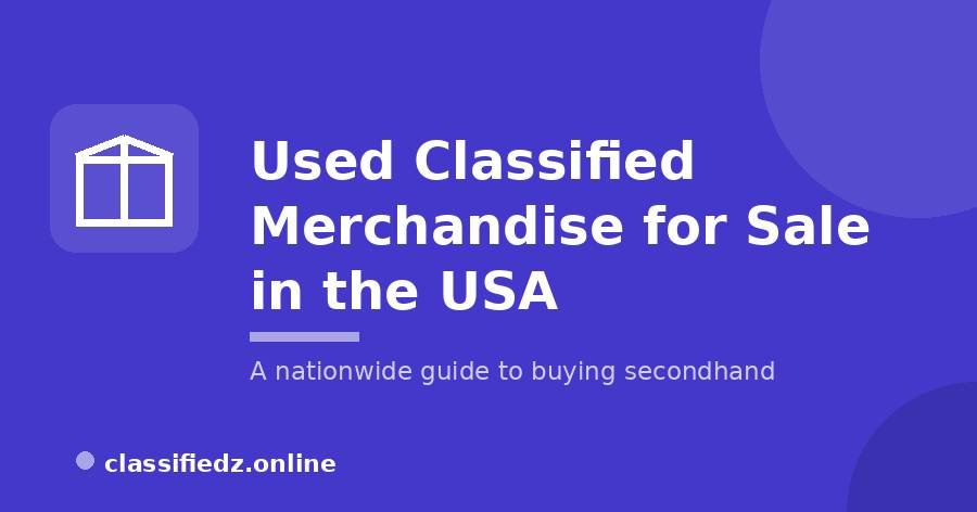 Used classified merchandise for sale across the USA